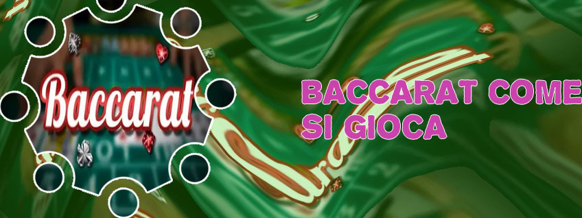 Baccarat come si gioca